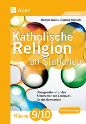 Jarzina / Radmehr |  Katholische Religion an Stationen 9-10 Gymnasium | Buch |  Sack Fachmedien
