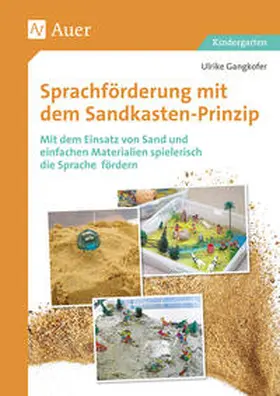 Gangkofer |  Sprachförderung mit dem Sandkastenprinzip | Buch |  Sack Fachmedien
