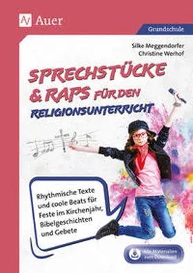 Meggendorfer / Werhof |  Sprechstücke & Raps für den Religionsunterricht | Buch |  Sack Fachmedien