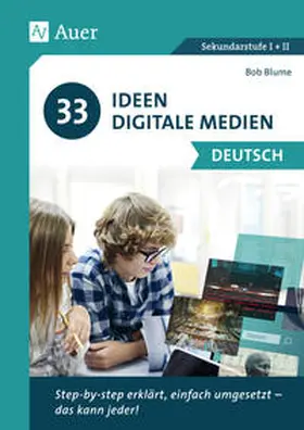 Blume | 33 Ideen digitale Medien Deutsch | Buch | 978-3-403-08306-1 | www.sack.de