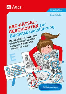 Scheller |  Abc-Rätsel-Geschichten zur Buchstabeneinführung | Buch |  Sack Fachmedien