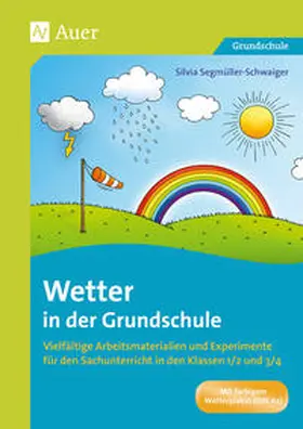 Segmüller-Schwaiger |  Wetter in der Grundschule | Buch |  Sack Fachmedien