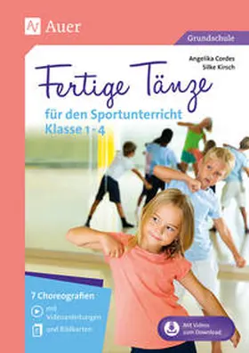 Cordes / Kirsch |  Fertige Tänze für den Sportunterricht Klasse 1-4 | Buch |  Sack Fachmedien