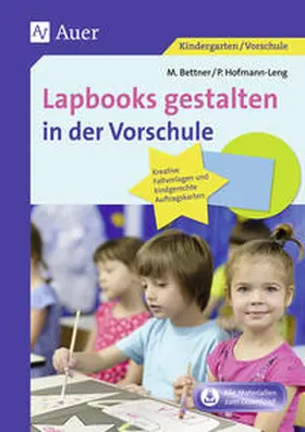 Bettner / Hofmann-Leng |  Lapbooks gestalten in der Vorschule | Buch |  Sack Fachmedien