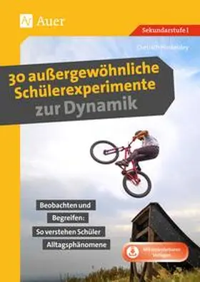 Hinkeldey |  30 außergewöhnliche Schülerexperimente zur Dynamik | Buch |  Sack Fachmedien