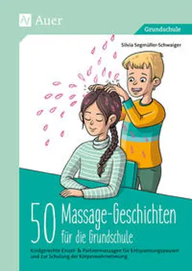 Segmüller-Schwaiger |  50 Massagegeschichten für die Grundschule | Buch |  Sack Fachmedien