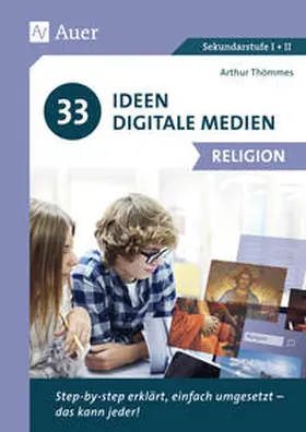 Thömmes |  33 Ideen Digitale Medien Religion | Buch |  Sack Fachmedien