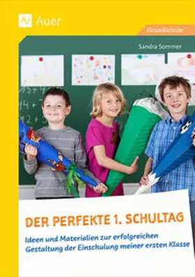 Sommer |  Der perfekte 1. Schultag | Buch |  Sack Fachmedien