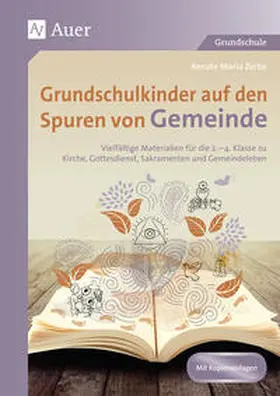 Zerbe |  Grundschulkinder auf den Spuren von Gemeinde | Buch |  Sack Fachmedien