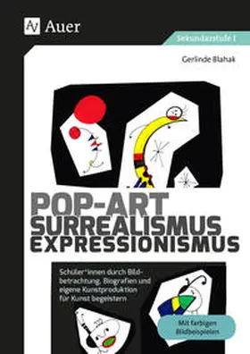 Blahak |  Pop-Art - Surrealismus - Expressionismus | Buch |  Sack Fachmedien