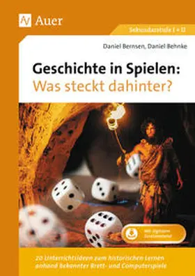 Bernsen / Behnke |  Geschichte in Spielen - Was steckt dahinter | Buch |  Sack Fachmedien