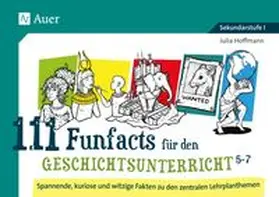 Hoffmann |  111 Funfacts für den Geschichtsunterricht 5-7 | Buch |  Sack Fachmedien