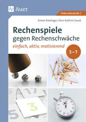 Kieninger / Sueck |  Rechenspiele gegen Rechenschwäche 5-7 | Buch |  Sack Fachmedien