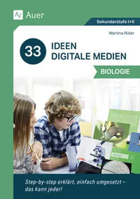 Rüter |  33 Ideen Digitale Medien Biologie | Buch |  Sack Fachmedien