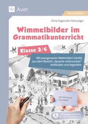 Segmüller-Schwaiger |  Wimmelbilder im Grammatikuntericht - Klasse 3/4 | Buch |  Sack Fachmedien