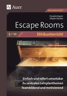 Kayser / Stöcker |  Escape Rooms für den Ethikunterricht 5-10 | Buch |  Sack Fachmedien