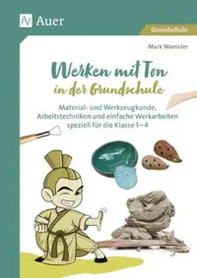 Wamsler |  Werken mit Ton in der Grundschule | Buch |  Sack Fachmedien