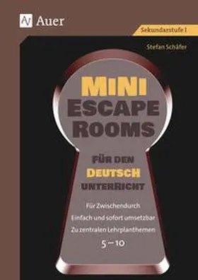 Schäfer |  Mini-Escape Rooms für den Deutschunterricht | Buch |  Sack Fachmedien