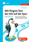 Braun / Kroll-Gabriel |  Mit Pinguin Tom der Uhr auf der Spur - Klasse 3/4 | Buch |  Sack Fachmedien