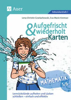 Grzelachowski / Kremser |  Aufgefrischt-und-wiederholt-Karten Mathematik 5-6 | Buch |  Sack Fachmedien