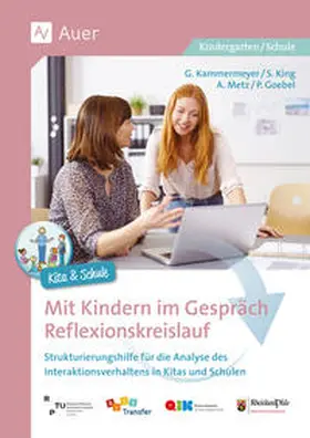Kammermeyer / King / Metz |  Mit Kindern im Gespräch - Reflexionskreislauf | Buch |  Sack Fachmedien