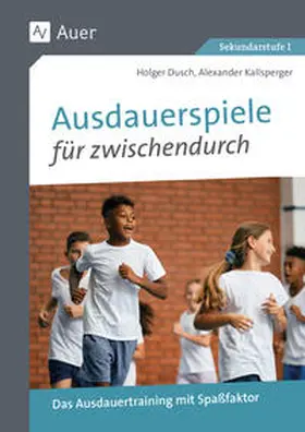 Dusch / Kallsperger |  Ausdauerspiele für zwischendurch | Buch |  Sack Fachmedien