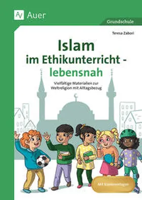 Zabori |  Islam im Ethikunterricht - lebensnah | Buch |  Sack Fachmedien
