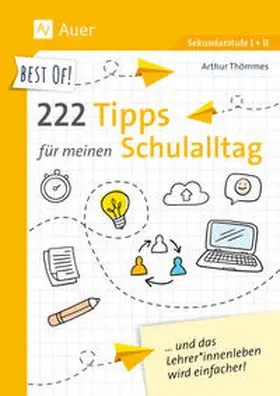 Thömmes |  Best of! 222 Tipps für meinen Schulalltag | Buch |  Sack Fachmedien