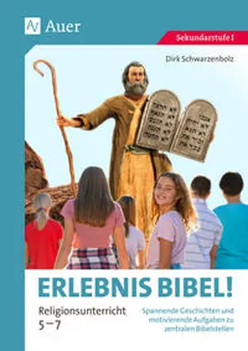 Schwarzenbolz |  Erlebnis Bibel Religionsunterricht 5-7 | Buch |  Sack Fachmedien