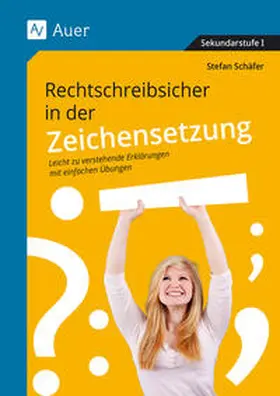 Schäfer |  Rechtschreibsicher in der Zeichenstzung | Buch |  Sack Fachmedien