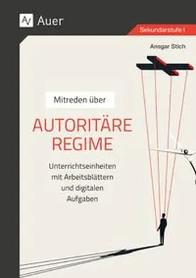 Stich |  Mitreden über: Autoritäre Regime | Buch |  Sack Fachmedien
