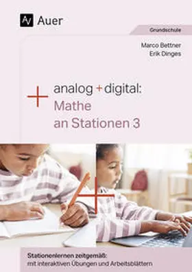 Bettner / Dinges |  Analog + digital: Mathe an Stationen 3 | Buch |  Sack Fachmedien
