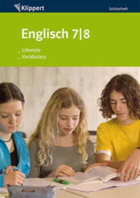 Fehily / Hass / Schmitt-Ford | Lifestyle / Vocabulary. Schülerheft (7. und 8. Klasse) | Buch | 978-3-403-09003-8 | sack.de