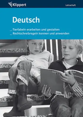 Röttger |  Tierfabeln erarbeiten, gestalten | Rechtschreibung | Buch |  Sack Fachmedien