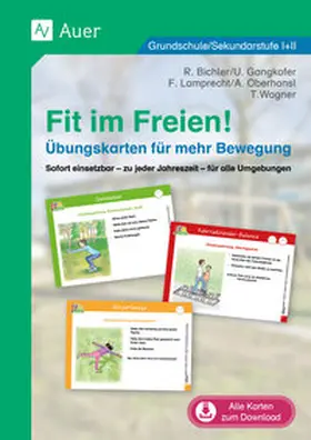 Bichler / Gangkofer / Lamprecht |  Fit im Freien - Übungskarten für mehr Bewegung | Buch |  Sack Fachmedien