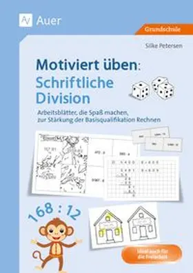 Petersen |  Motiviert üben: Schriftliche Division | Buch |  Sack Fachmedien