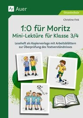 Fink |  1-0 für Moritz - Mini-Lektüre für Klasse 3/4 | Buch |  Sack Fachmedien
