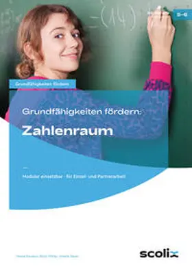 Passeck / Pöhler / Seyer |  Grundfähigkeiten fördern: Zahlenraum | Buch |  Sack Fachmedien