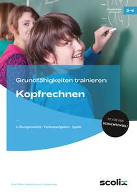 Pöhler / Schrauth / Seyer |  Grundfähigkeiten trainieren: Kopfrechnen | Buch |  Sack Fachmedien