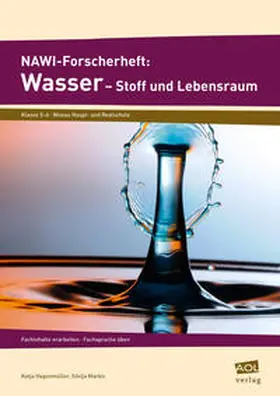 Both / Hagenmüller / Markic |  NAWI-Forscherheft: Wasser - Stoff und Lebensraum | Buch |  Sack Fachmedien