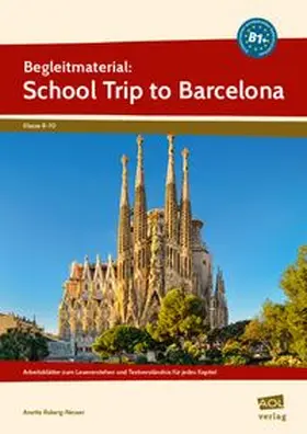 Ruberg-Neuser |  Begleitmaterial: School Trip to Barcelona (B1+) | Buch |  Sack Fachmedien