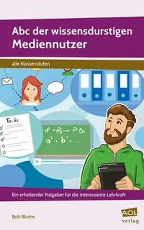 Blume |  Abc der wissensdurstigen Mediennutzer | Buch |  Sack Fachmedien
