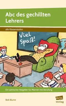 Blume |  Abc des gechillten Lehrers | Buch |  Sack Fachmedien