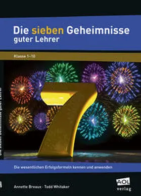 Breaux / Whitaker |  Die sieben Geheimnisse guter Lehrer | Buch |  Sack Fachmedien
