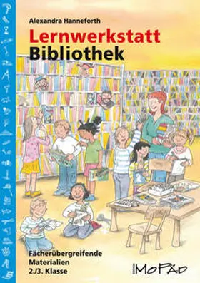 Hanneforth |  Lernwerkstatt Bibliothek | Buch |  Sack Fachmedien