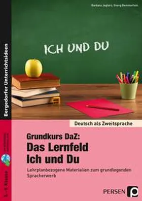 Jaglarz / Bemmerlein |  Grundkurs DaZ: Das Lernfeld "Ich und Du" | Buch |  Sack Fachmedien