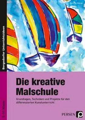 Blahak |  Die kreative Malschule | Buch |  Sack Fachmedien