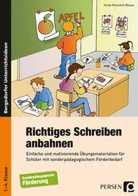Rehschuh-Blasse |  Richtiges Schreiben anbahnen | Buch |  Sack Fachmedien