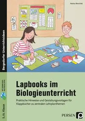 Betschelt |  Lapbooks im Biologieunterricht - 5./6. Klasse | Buch |  Sack Fachmedien