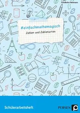 Heitmann |  #einfachmathemagisch - Zahlen und Zahlenarten | Buch |  Sack Fachmedien